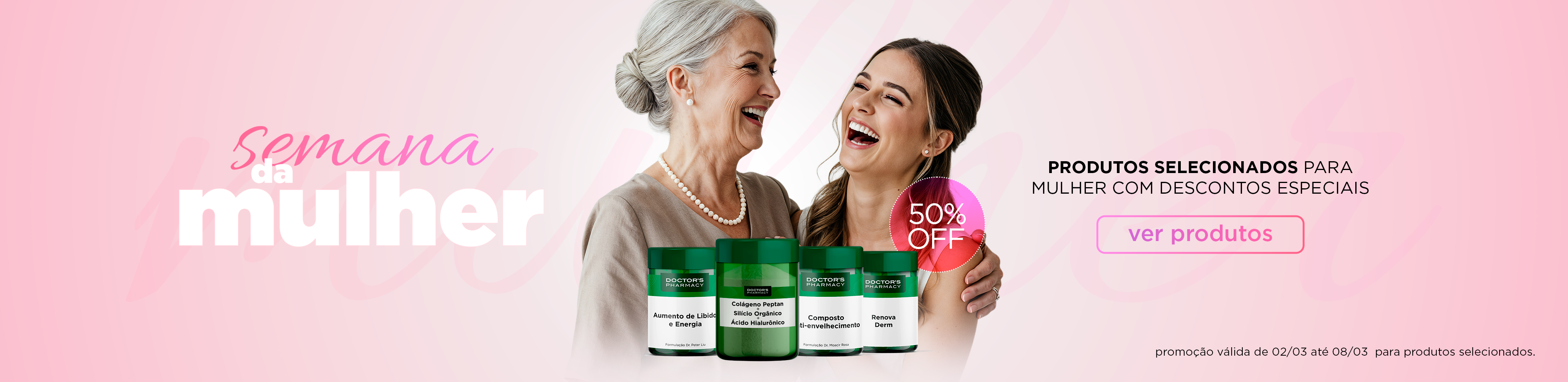 [CAMPANHA] SEMANA DA MULHER